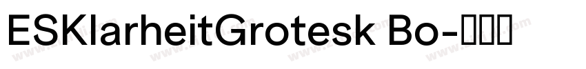 ESKlarheitGrotesk Bo字体转换